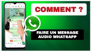 ENVOYER un MESSAGE VOCAL sur WhatsApp comment envoyer un message audio dans WhatsApp Messenger [upl. by Oirelav]