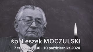 LESZEK MOCZULSKI  SEJM RP CZCI JEGO PAMIĘĆ [upl. by Nwahsad177]