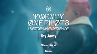 Twenty One Pilots  Shy Away LSE  Filtered Vocals [upl. by Bradeord262]