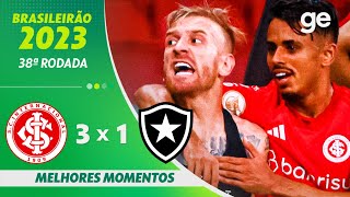 INTERNACIONAL 3 X 1 BOTAFOGO  MELHORES MOMENTOS  38ª RODADA DO CAMPEONATO BRASILEIRO  geglobo [upl. by Onoitna]