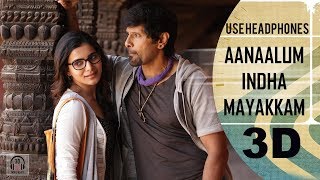 Aanaalum Indha Mayakkam 3D Song  10 Endrathukulla  Must Use Headphones  Tamil Beats 3D [upl. by Ekenna]