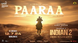 Indian 2  Paaraa Lyric Video  Kamal Haasan  Shankar  Anirudh  Subaskaran  Lyca [upl. by Huskey]