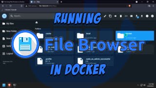 Running File Browser in Docker [upl. by Ackley301]