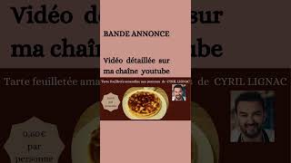 BANDE ANNONCE  Tarte feuilletée amandine aux pommes de Cyril Lignac [upl. by Vivia428]