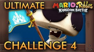 Mario  Rabbids Kingdom Battle  Ultimate Challenge 4 [upl. by Iaht]