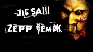 Jigsaw Tribute Zepp Remix  SAW [upl. by Geminian919]