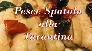 Pesce Spatola alla Tarantina  Deliziosa Ricetta da Provare [upl. by Akkinahs]