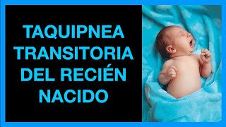 TAQUIPNEA TRANSITORIA del RECIEN NACIDO 🫁  Características en la RADIOGRAFIA de TORAX 🩻 [upl. by Dnama554]