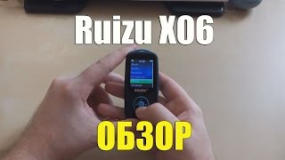 RUIZU X06 полный обзор аудио плеера из Китая [upl. by Hedda]