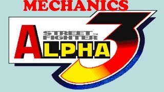 Street Fighter Alpha 3 Tutorial  Mechanics Guide [upl. by Akihsay]