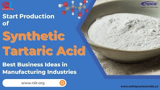 Start Production of Synthetic Tartaric Acid Best Business Ideas in Manufacturing Industries [upl. by Godric]