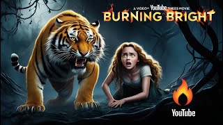 quotTrapped with a Tiger The Ultimate Survival Horror in Burning Brightquot [upl. by Lankton674]