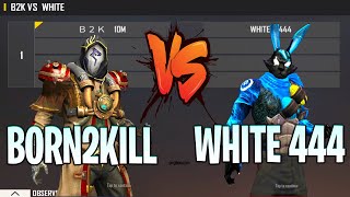 BORN2KILL VS WHITE 444  B2K VS WHITE 444 USE SCRIPT   ONE OF THE BEST ROOM IN THE WORLD [upl. by Harim]