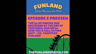 FUNLAND Episode 2 Sneak Peak [upl. by Yssirhc]