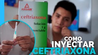 ✅Como PREPARAR y ADMINISTRAR CEFTRIAXONA  INYECCION INTRAMUSCULAR💉 [upl. by Ama]