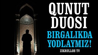 Qunut duosi qunut duosi yodlash qunut duosi oqilishi qunut duosini birgalikda yodlaymiz [upl. by Wymore]