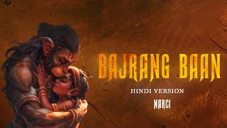 Bajrang Baan Hindi Version  Narci  Hindi Rap Prod By Narci [upl. by Esinrahs226]