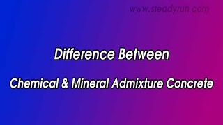 Differences between Chemical and Mineral Admixture Concrete [upl. by Tace784]