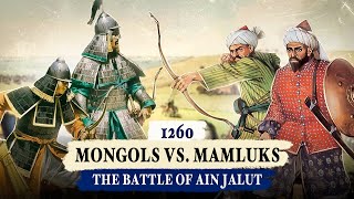 Mongols vs Mamluks The Battle of Ain Jalut [upl. by Ellimaj552]