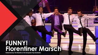 FUNNY Florentiner Marsch  The Maestro amp The European Pop Orchestra [upl. by Becki]