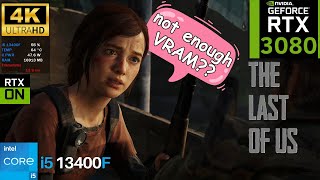 10GB of VRAM isnt enough  The Last of Us Part I  RTX 3080  i5 13400F  4K Ultra Native vs DLSS [upl. by Voorhis]