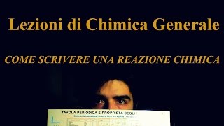 Lezione di Chimica Base  Come scrivere una Reazione Chimica [upl. by Seta]