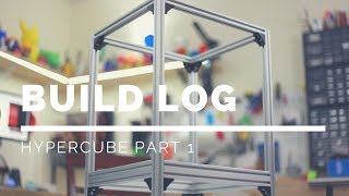 HyperCube Build Part 1 Frame [upl. by Ennaisoj]