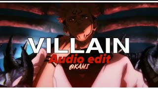 VILLAIN  edit audio [upl. by Kiryt999]