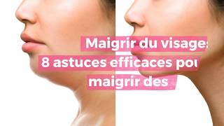 Maigrir du visage 8 astuces efficaces pour maigrir des joues [upl. by Adehsor]