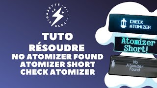 Tuto pour résoudre les erreurs  No Atomizer Found  Check Atomizer  Atomizer Short  Low Atomizer [upl. by Aihsal957]