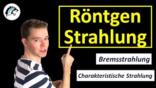 RÖNTGENSTRAHLUNG Bremsstrahlung amp Charakteristische Strahlung  Physik Tutorial [upl. by Anaerb]