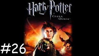 Lets Play Harry Potter i Czara Ognia cz26 [upl. by Hpeseoj]