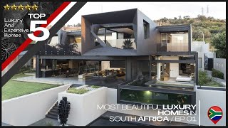 TOP 5 MOST BEAUTIFUL LUXURY HOMES IN SOUTH AFRICA  Ep 1 [upl. by Eniawd304]