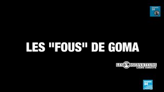 TEASER  Les quotFousquot de Goma  RDC LigneDirecte [upl. by Namas]