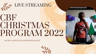 LIVE CBF CHRISTMAS PROGRAM 2022 RETELECAST [upl. by Ailel701]