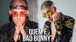 QUEM é BAD BUNNY [upl. by Adnalor]