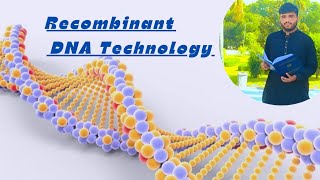 Recombinant DNA technology or genetic engineering and its importanceChapter Biotechnology [upl. by Pallua]