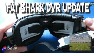 Fat Shark DVR Update Why bother and what it fixes [upl. by Elstan]