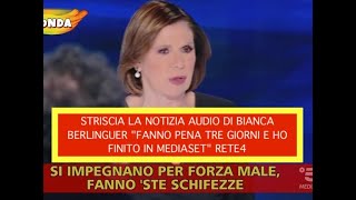 STRISCIA LA NOTIZIA AUDIO DI BIANCA BERLINGUER quotFANNO PENA TRE GIORNI E HO FINITO IN MEDIASETquot RETE4 [upl. by Aitsirhc]