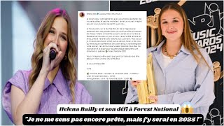 Helena Bailly et son défi à Forest National  Je ne me sens pas encore prête mais j’y serai en 2025 [upl. by Akfir153]