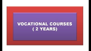 WHAT ARE THE VOCATIONAL COURSES IN 2 YEARS [upl. by Lleret]