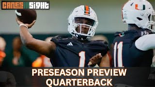 QUARTERBACK CanesInSight Preseason Preview 20242025 [upl. by Hyacinthia]