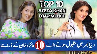 Top 10 Dramas of Ayeza Khan  Ayeza Khan Famous Drama  Entertainment hub [upl. by Valery]