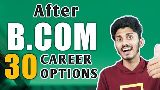 30 Career Options After Bcom in India 2022  Malayalam  What After Bcom [upl. by Carolan]