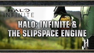 Halo Infinite amp The Slipspace Engine  A Gorgeous New Base for the Halo Series [upl. by Ynaffets388]