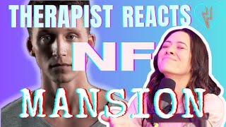 Therapist Reacts to NF  Mansion [upl. by Finnegan]