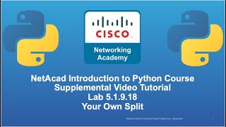 Cisco NetAcad Intro to Python Course  Supplement Lab Tutorial amp Solution Set Lab 51918 split [upl. by Aveline]