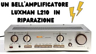 LUXMAN L210 La riparazionemodifica [upl. by Aibos]