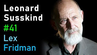 Leonard Susskind Quantum Mechanics String Theory and Black Holes  Lex Fridman Podcast 41 [upl. by Atteroc]