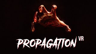 PROPAGATION VR Full Gameplay PCSteam Survival Horror VR videogame [upl. by Inad]